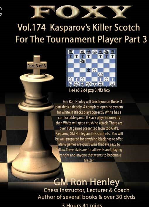Foxy 174: Kasparov's Killer Scotch for the Tournament Player 3 - Ron Henley