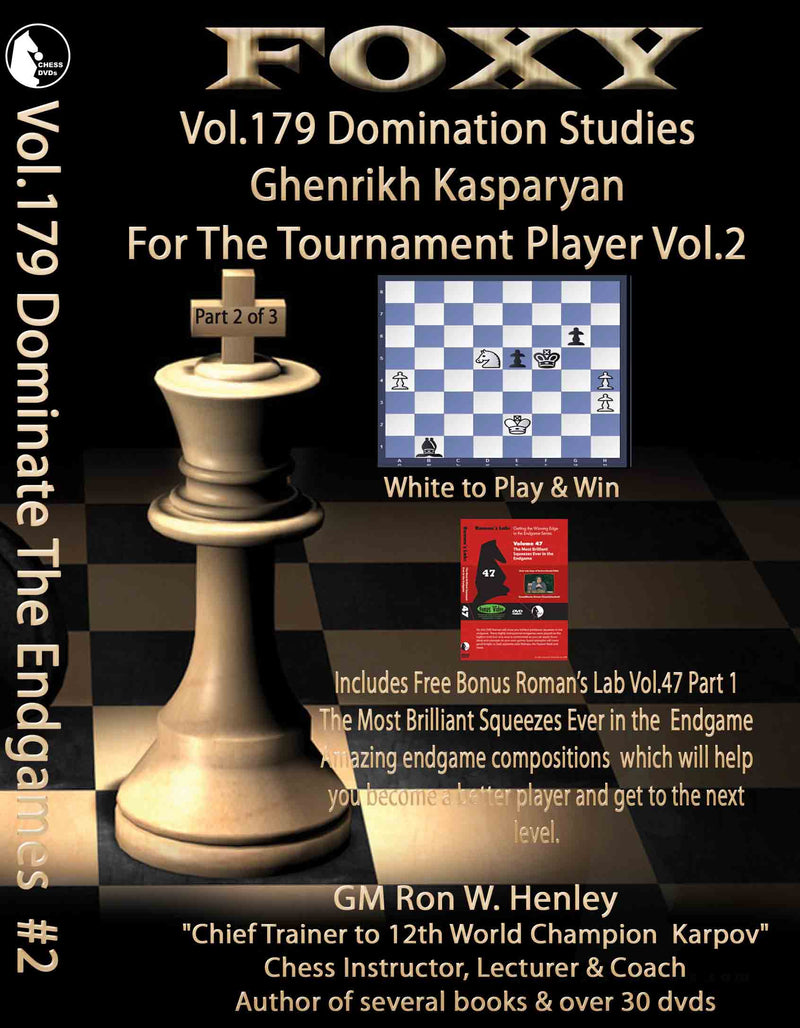 Foxy 179: Domination Studies "Genrikh Kasparyan" for the Tournament Player vol 2 - Ron Henley