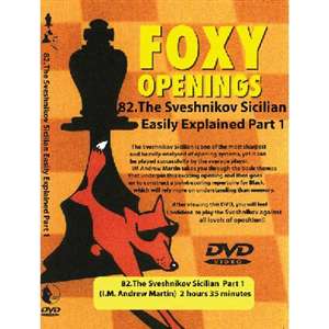 Foxy Openings 82: Sicilian Sveshnikov, The: Easily Explained Part 1 - Andrew Martin