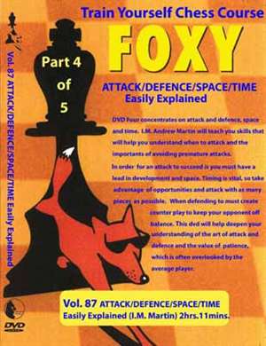 Foxy Openings 87: Attack / Defense / Space / Time Easily Explained