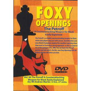 Foxy Openings 96: The Petroff