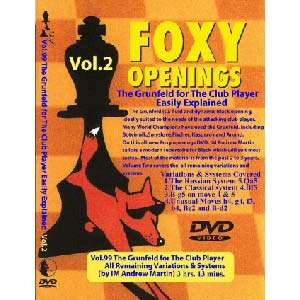 Foxy Openings 99: The Grunfeld for the Club Player Easily Explained Vol. 2