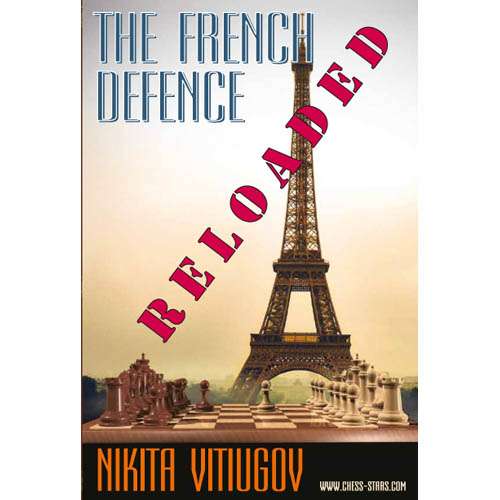 The French Defence Reloaded - Nikita Vitiugov