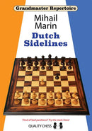 Grandmaster Repertoire: Dutch Sidelines - Mihail Marin