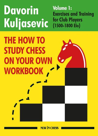 The How to Study Chess on Your Own Workbook Vol.1 - Davorin Kuljasevic