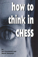 How to Think in Chess