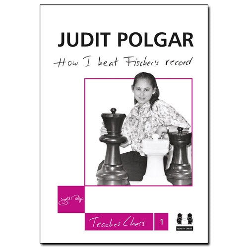 How I Beat Fischer's Record - Judit Polgar Teaches Chess 1