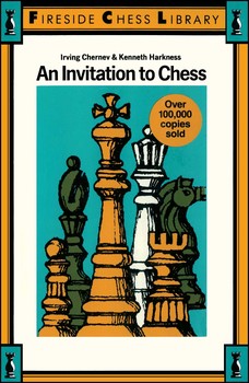 Invitation to Chess - Irving Chernev