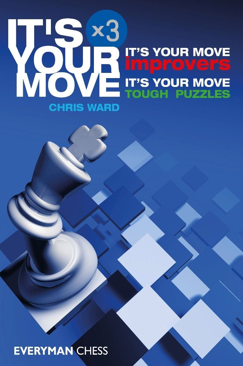 It's Your Move x 3: Improvers and Tough Puzzles - Chris Ward