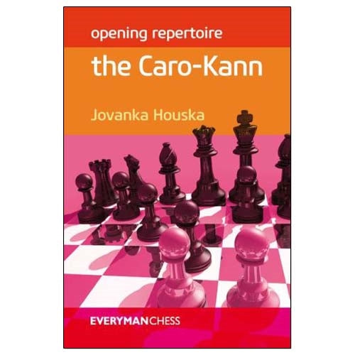 Opening Repertoire: The Caro-Kann - Jovanka Houska