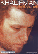 Khalifman: Life and Games - Gennady Nesis