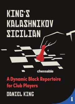 King's Kalashnikov Sicilian A Dynamic Black Repertoire for Club Players