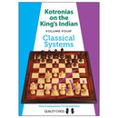 Kotronias on the King's Indian Volume 4: Classical Systems - Vassilios Kotronias