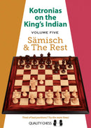 Kotronias on the King's Indian Saemisch and The Rest by Vassilios Kotronias