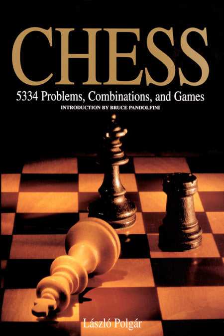 Chess 5334 Problems, Combinations and Games - laszlo Polgar