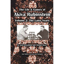 The Life & Games of Akiva Rubinstein Vol. 2 - John Donaldson & Nikolay Minev (2nd Edition)