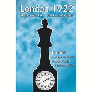 London 1922  - Geza Maroczy (21st Century Edition)