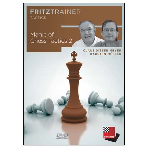 Magic of Chess Tactics 2 - Claus Dieter Meyer & Karsten Muller