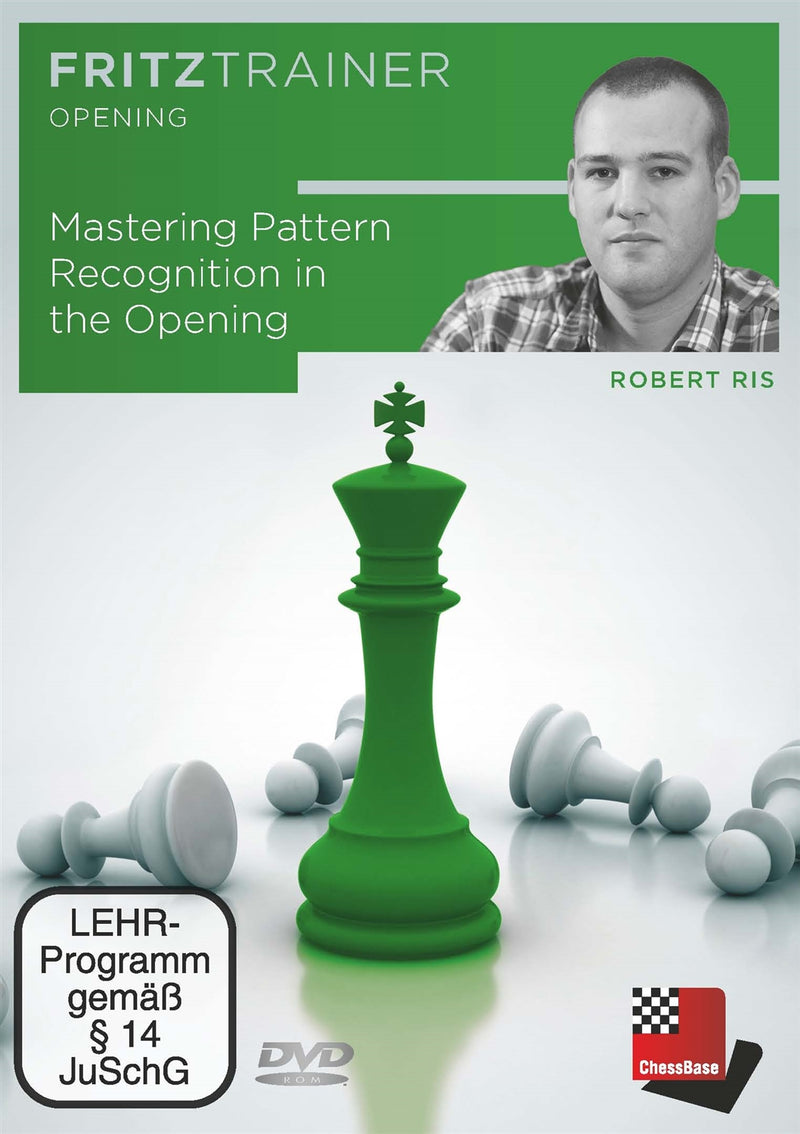 Mastering Pattern Recognition in the Opening - Robert Ris
