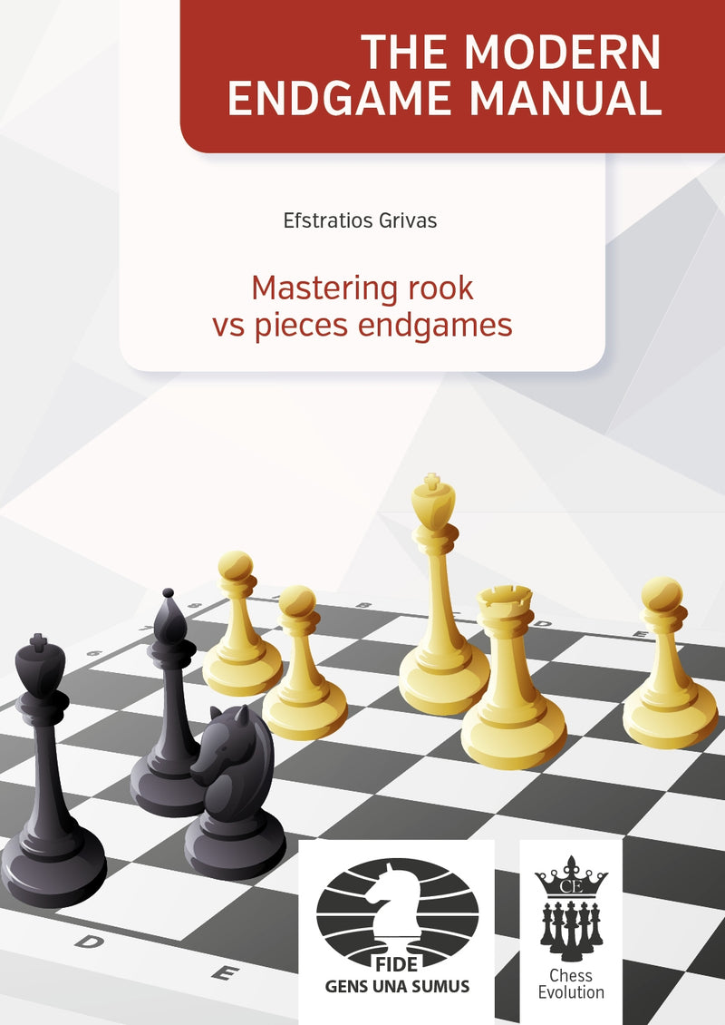 The Modern Endgame Manual: Mastering Rook vs Pieces Endgames - Grivas