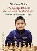 The Youngest Chess Grandmaster in the World - Abhimanyu Mishra