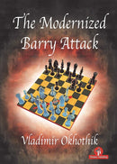 The Modernized Barry Attack – Vladimir Okhotnik (Hardback)