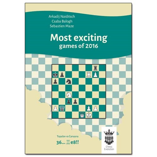 Most Exciting Games of 2016 - Arkadij Naiditsch & Csaba Balogh