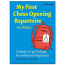 My First Chess Opening Repertoire for White - Vincent Moret
