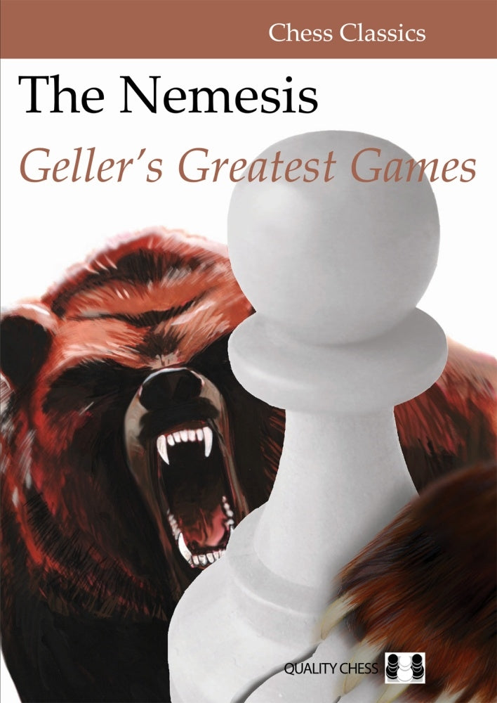 The Nemesis: Geller's Greatest Games - Efim Geller (Paperback)