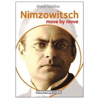 Nimzowitsch: Move by Move - Steve Giddins