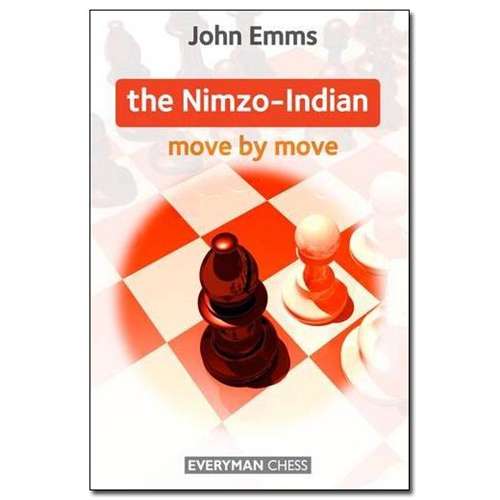The Nimzo-Indian: Move by Move - John Emms