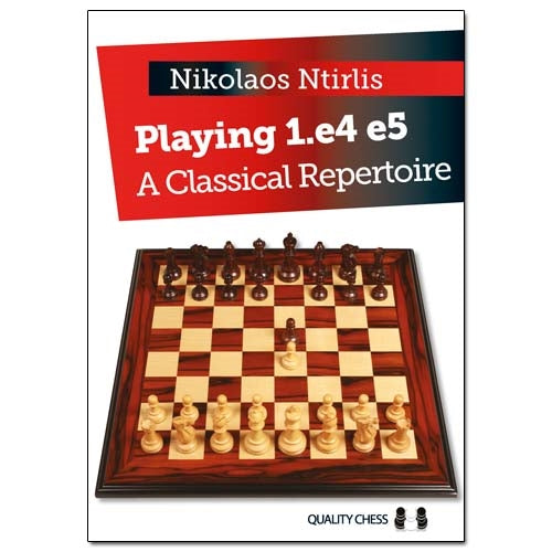 Playing 1.e4 e5 A Classical Repertoire - Nikolaos Ntirlis (Brand New - Dinged in transit) Hardback