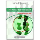 Panov-Botvinnik Attack: Move by Move - Lorin D' Costa
