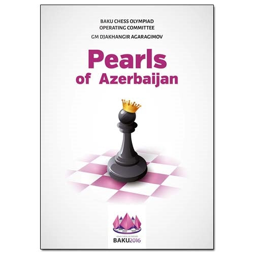 Pearls of Azerbaijan - Djakahngir Agaragimov