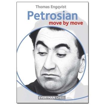 Petrosian Move by Move - Thomas Engkvist