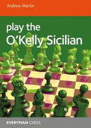 Play the O'Kelly Sicilian - Andrew Martin