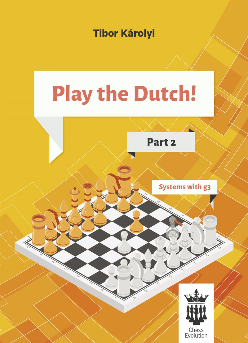 Play the Dutch! Part 2 - Tibor Karolyi