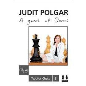 Judit Polgar Teaches Chess 3: A Game of Queens