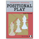 Grandmaster Preparation: Positional Play - Jacob Aagaard (Paperback)