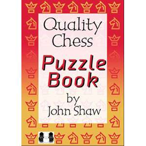 The Quality Chess Puzzle Book - John Shaw (Hardback)
