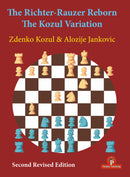 Richter-Rauzer Reborn The Kozul Variation - Kozul & Jankovic