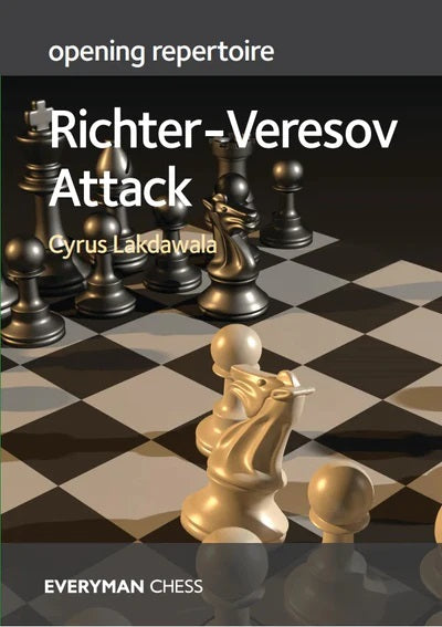Opening Repertoire: Richter-Veresov Attack - Cyrus Lakdawala