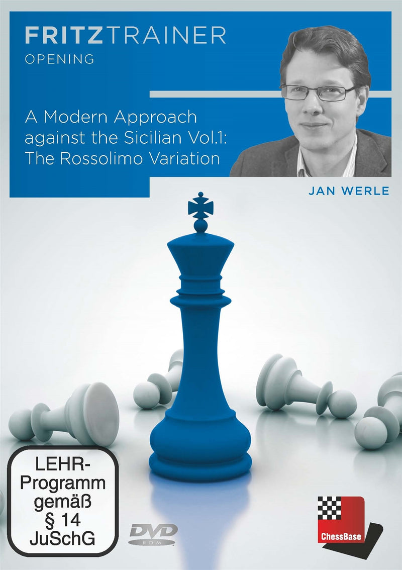 A Modern Approach against the Sicilian Vol 1: The Rossolimo Variation - Jan Werle