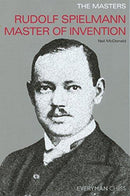 Rudolf Spielmann Master of Invention - Neil McDonald