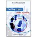 The Ruy Lopez: Move by Move