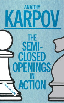The Semi-Closed Openings in Action - Anatoly Karpov