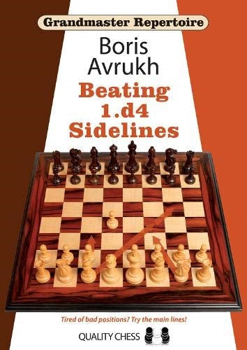 Grandmaster Repertoire 11 Beating 1.d4 Sidelines