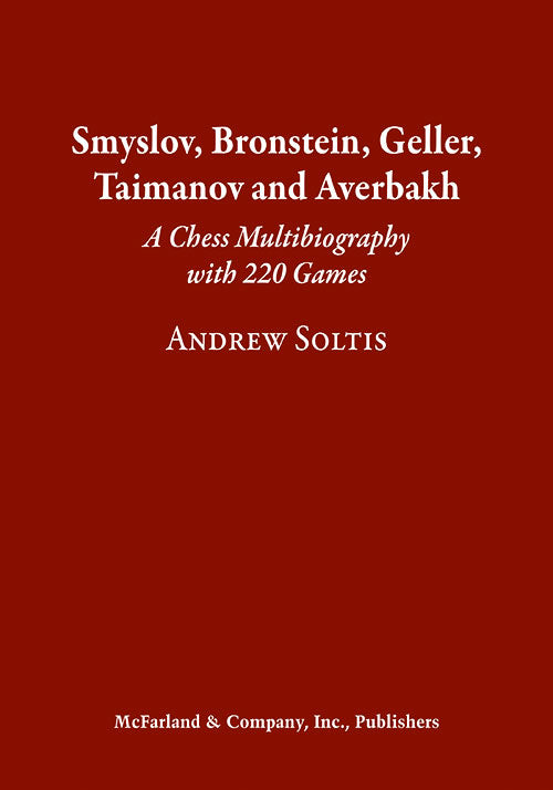 Smyslov, Bronstein, Geller, Taimanov and Averbakh - Andrew Soltis