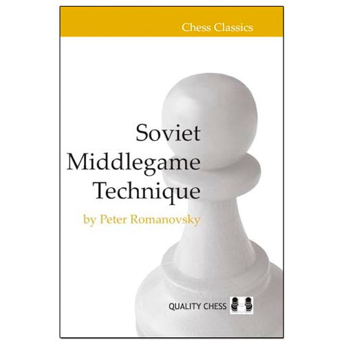 Soviet Middlegame Technique - Peter Romanovsky (Hardback)