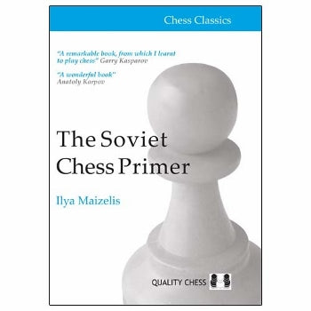 The Soviet Chess Primer - Ilya Maizelis (Hardback)